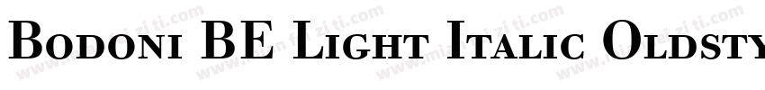 Bodoni BE Light Italic Oldstyle Figures字体转换